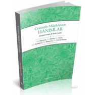 CENNETLE MÜJDELENEN HANIMLAR HZ. MERYEM, HZ. FATIMA, HZ. ASIYE, HZ. SÜMEYYE, HZ. RÜMEYSA HZ. ÜMMÜ H - AHMED TEMAM;SEMIR HALEBI