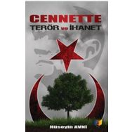 Cennette Terör ve İhanet - Hüseyin Avni