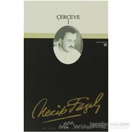 ÇERÇEVE 1 (KOD: 75) - NECIP FAZIL KISAKÜREK