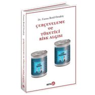 Çerçeveleme ve Tüketici Risk Algısı - Turgut Akıntürk