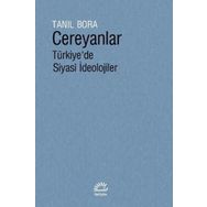 Cereyanlar - Türkiye'de Siyasi İdeolojiler - Tanıl Bora