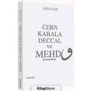 Cern Kabala Deccal ve Mehdi - Hayati Sır