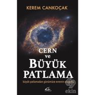 Cern ve Büyük Patlama - Kerem Cankoçak