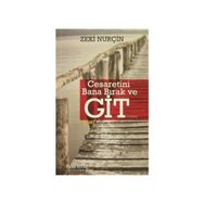 Cesaretini Bana Bırak ve Git - Zeki Nurçin