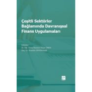 Çeşitli Sektörler Bağlamında Davranışsal Finans Uygulamaları - Hüseyin Başar Önem Mustafa Demirkiran