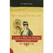 ÇEŞM-I AFET VE DIVANI (LEVHA-I DIL) KAHIRE SARAYINDA BIR HANIM ŞAIR - SEMRA TUNÇ