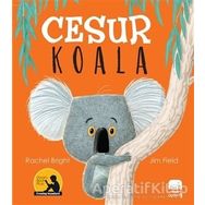 Cesur Koala - Rachel Bright