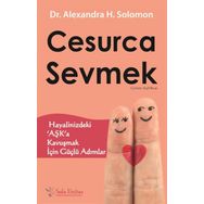 Cesurca Sevmek - Alexandra H. Solomon