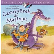 Cesuryürek İle Ateştopu İlk Okuma Kitabım - Martin Klein