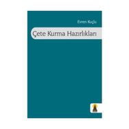 ÇETE KURMA HAZIRLIKLARI - EVREN KUÇLU