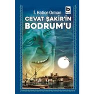 Cevat Şakir’in Bodrum’u - İ.Hatice Orman