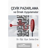 Çevik Pazarlama ve Örnek Uygulamalar - Selda Ene