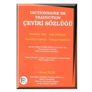 ÇEVİRİ SÖZLÜĞÜ FRANSIZCA-TÜRKÇE DÖNÜŞÜMLÜ - AHMET ÖYLEK