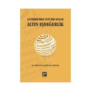 Çeviribiliminde Yeni Bir Kuram Altın Eşdeğerlik - Hüseyin Selim Kocabıyık