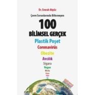 Çevre Sorunlarında Bilinmeyen 100 Bilimsel Gerçek - Astana Yayınları