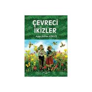 Çevreci İkizler - Ayşe Gülten Kırıcı