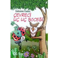 Çevreci Uç Uç Böceği - Şahsene Camız