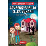Çevreniz Sarıldı Eller Yukarı - Macerakolik Mercan 2 - Nehir Aydın Gökduman