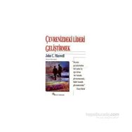 ÇEVRENİZDEKİ LIDERI GELİŞTİRMEK - JOHN C. MAXWELL