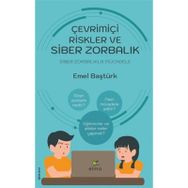 Çevrimiçi Riskler Ve Siber Zorbalık - Emel Baştürk