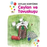 Ceylan ve Tavuskuşu - Ceylan Koryürek