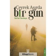 Çeyrek Asırda Bir Gün - Serhat Sarıkaya