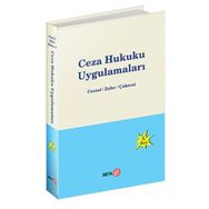 Ceza Hukuku Uygulamaları - Hamide Zafer,Nur Centel,Özlem Çakmut