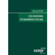 Ceza Hukukunda Yer Bakımından Uygulama On İki Levha Yayıncılık