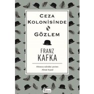 Ceza Kolonisinde - Gözlem - Franz Kafka
