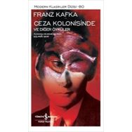 Ceza Kolonisinde Ve Diğer Öyküler - Franz Kafka