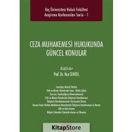 Ceza Muhakemesi Hukukunda Güncel Konular -Nur Centel