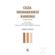 Ceza Muhakemesi Kanunu ve İlgili Mevzuat - İsmail Ercan