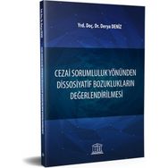 Cezai Sorumluluk Yönünden Dissosiyatif Bozuklukların Değerlendirilmesi