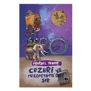 Cezeri ve Mezopotamya'daki Sır - Mavisel Yener