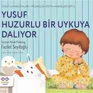 Cezve Çocuk Yusuf Huzurlu Bir Uykuya Dalıyor Yusufun Maceraları Pedagojik Eğitim Hikayeleri 2 Seti