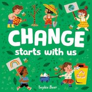 Change Starts With Us - Sophie Beer