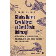 Charles Darwin Kaya Midyesi ve David Bowie Örümceği - Metis Yayınları