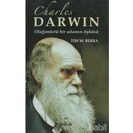 CHARLES DARWIN OLAĞANÜSTÜ BIR ADAMIN ÖYKÜSÜ - TIM M. BERRA