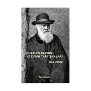 Charles Darwin ve Evrim Tartışmaları - Bill Price