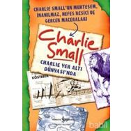 Charlie Small - Charlie Yer Altı Dünyası’nda - Charlie Small
