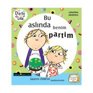 CHARLIE VE LOLA BU ASLINDA BENIM PARTIM - GENEL