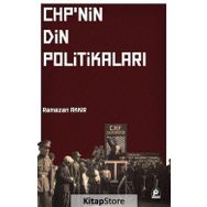 CHP'nin Din Politikaları - Ramazan Akkır