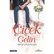 Çiçek Gelin - Mehtap Soyuduru Çiçek