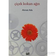 ÇIÇEK KOKAN AĞZI - AHMET ADA