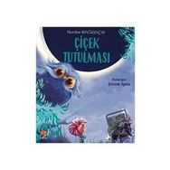 Çiçek Tutulması - Nurdan Bağrıaçık - Uçan Fil Yayınları