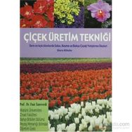 Çiçek Üretim Tekniği - Prof. Dr. Fuat Tanrıverdi