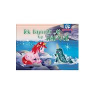 Çiçek Yayıncılık Tek Boynuzlu At ve Narval