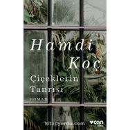 ÇİÇEKLERİN TANRISI - HAMDI KOÇ
