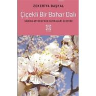 Çiçekli Bir Bahar Dalı - Zekeriya Başkal