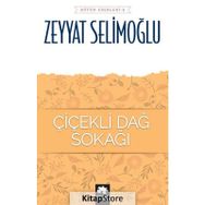 Çiçekli Dağ Sokağı - Zeyyat Selimoğlu